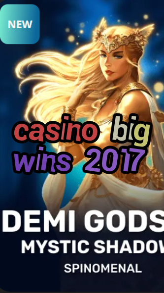 casino big wins 2017-trdjkmsxjksdss.com